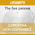 The five pennies - cd musicale di The famous castle jazz band
