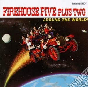 Firehouse Five Plus Two - Around The World cd musicale di Firehouse Five Plus Two