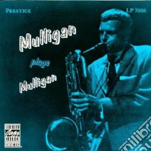 Gerry Mulligan - Mulligan Plays Mulligan cd musicale di Gerry Mulligan