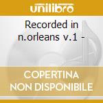 Recorded in n.orleans v.1 -