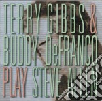 Terry Gibbs & Buddy De Franco - Play Steve Allen