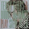 Terry Gibbs & Buddy De Franco - Play Steve Allen cd
