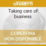 Taking care of business cd