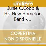 Junie C.Cobb & His New Hometon Band - Chicago:The Living Legend