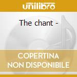 The chant - cd