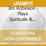 Jim Robinson - Plays Spirituals & Blues cd