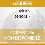 Taylor's tenors - cd