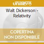 Walt Dickerson - Relativity cd