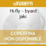 Hi-fly - byard jaki cd