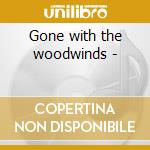 Gone with the woodwinds - cd