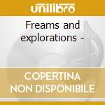Freams and explorations - cd