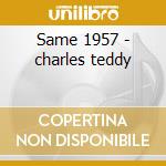Same 1957 - charles teddy cd musicale di Teddy charles & prestige jazz