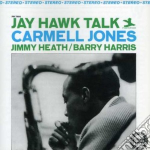 Jones Carmell - Jay Hawk Talk cd musicale di Carmell Jones