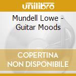 Mundell Lowe - Guitar Moods cd