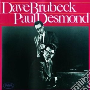 Dave Brubeck / Paul Desmond - Dave Brubeck/Paul Desmond cd musicale di Brubeck/desmond