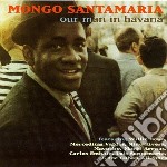 Mongo Santamaria - Our Man In Havana