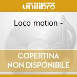 Loco motion - cd
