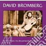David Bromberg - My Own House/You Should..