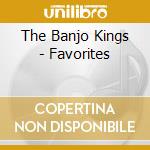 The Banjo Kings - Favorites cd musicale