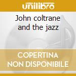John coltrane and the jazz cd