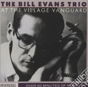 Bill Evans Trio - At The Village Vanguard cd musicale di Bill Evans