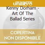 Kenny Dorham - Art Of The Ballad Series cd
