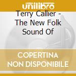 Terry Callier - The New Folk Sound Of cd