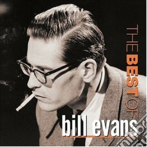 Bill Evans - The Best Of cd musicale di Bill Evans