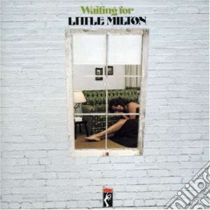 Little Milton - Waiting For Little Milton cd musicale di MILTON LITTLE