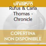 Rufus & Carla Thomas - Chronicle cd