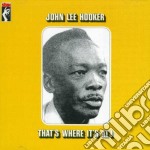 John Lee Hooker - That'S Where It'S At