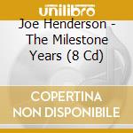 Joe Henderson - The Milestone Years (8 Cd)