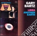 Gary Bartz - Libra / Another Earth cd