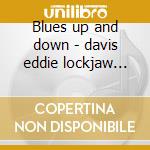 Blues up and down - davis eddie lockjaw griffin johnny cd