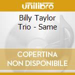Billy Taylor Trio - Same cd