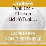 Funk Inc - Chicken Lickin'/Funk Inc. cd