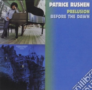 Patrice Rushen - Prelusion / Before The Dawn cd musicale di Patrice Rushen
