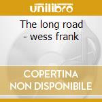 The long road - wess frank cd