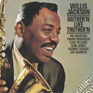 Willis Jackson & Mcduff Ja - Nuther'N Like Thuther'N cd musicale di Willis Jackson & Mcduff Ja
