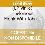 (LP Vinile) Thelonious Monk With John Coltrane â€“ Thelonious Monk With John Coltrane vinile