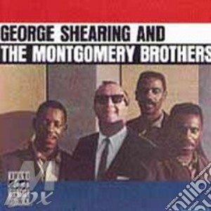George Shearing & The Montgomery Brothers cd musicale di SHEARING & MONTGOMERY BROTHERS