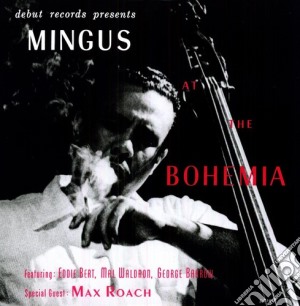 (LP Vinile) Charles Mingus - Mingus At The Bohemia lp vinile di Charles Mingus