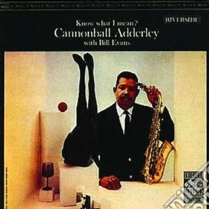 Cannonball Adderley With Bill Evans - Know What I Mean? cd musicale di ADDERLEY/EVANS