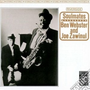 Ben Webster / Joe Zawinul - Soulmates cd musicale di WEBSTER BEN-JOE ZAWINUL