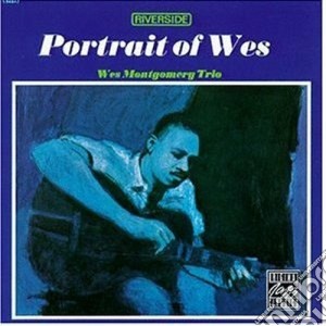 Wes Montgomery - Portrait Of Wes cd musicale di Wes Montgomery