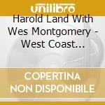 Harold Land With Wes Montgomery - West Coast Blues! cd