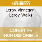 Leroy Vinnegar - Leroy Walks