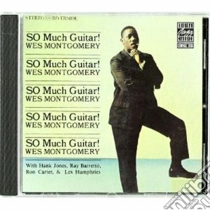 Wes Montgomery - So Much Guitar! cd musicale di Wes Montgomery
