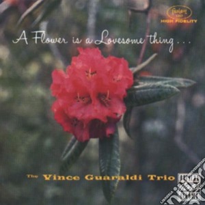 Vince Guaraldi Trio - A Flower Is A Lovesome Thi cd musicale di Vince Guaraldi