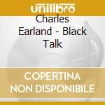 Charles Earland - Black Talk cd